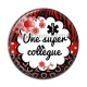 Cabochon Résine - une super collègue