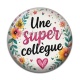 Cabochon Résine - une super collègue