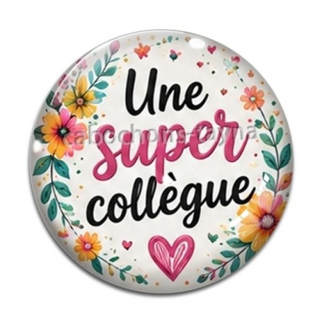 Cabochon Verre - une super collègue