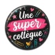 Cabochon Résine - une super collègue