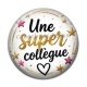 Cabochon Résine - une super collègue
