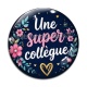 Cabochon Verre - une super collègue
