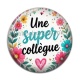 Cabochon Résine - une super collègue