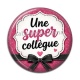 Cabochon Résine - une super collègue
