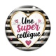Cabochon Verre - une super collègue