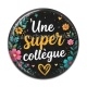 Cabochon Résine - une super collègue