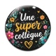 Cabochon Verre - une super collègue
