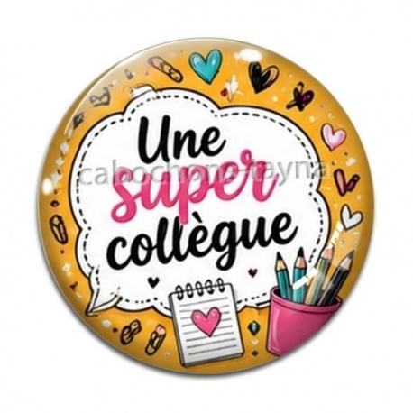 Cabochon Verre - une super collègue