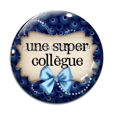 Cabochon Verre - une super collègue