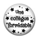 Cabochon Résine - une collègue formidable