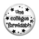 Cabochon Verre - une collègue formidable