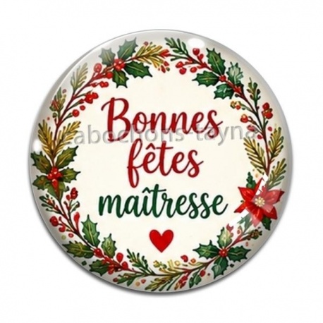 Cabochon Verre - bonnes fêtes maîtresse