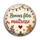 Cabochon Résine - bonnes fêtes maîtresse