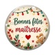 Cabochon Verre - bonnes fêtes maîtresse
