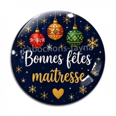 Cabochon Verre - bonnes fêtes maîtresse