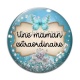 Cabochon Verre - maman extraordinaire
