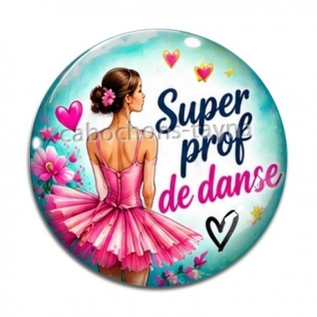 Cabochon Verre - super prof de danse