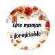 maman formidable