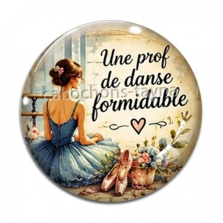 Cabochon Verre - une prof de danse formidable