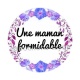 maman formidable