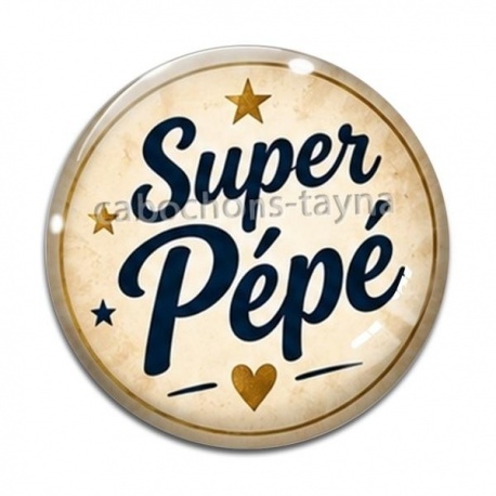 Cabochon Verre - super pépé