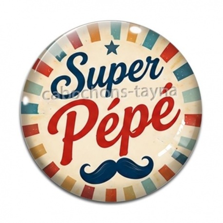 Cabochon Verre - super pépé