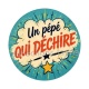un pépé qui déchire