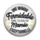 Cabochon Résine - une maman formidable donne toujours une mamie