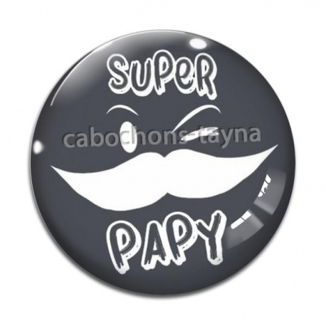 Cabochon Verre - super papy