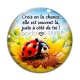 Cabochon Verre - porte bonheur slogan