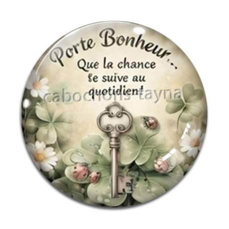 Cabochon Verre - porte bonheur slogan