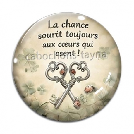 Cabochon Verre - porte bonheur slogan