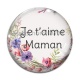 Cabochon Verre - je t'aime maman