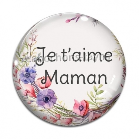 Cabochon Verre - je t'aime maman