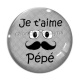 Cabochon Verre - je t'aime pépé