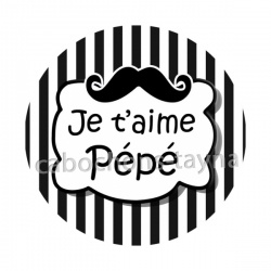 je t'aime pépé
