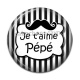 Cabochon Résine - je t'aime pépé
