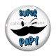 Cabochon Verre - super papy