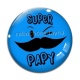 Cabochon Verre - super papy