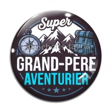 Cabochon Verre - super grand père aventurier