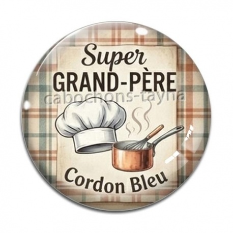 Cabochon Verre - super grand père cordon bleu