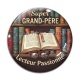 Cabochon Verre - super grand père lecteur passionné