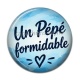 Cabochon Résine - un pépé formidable