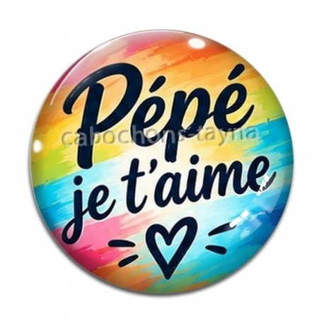 Cabochon Verre - pépé je t'aime