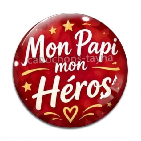 Cabochon Verre - mon papi mon héros