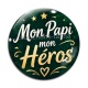 Cabochon Verre - mon papi mon héros