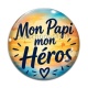 Cabochon Verre - mon papi mon héros