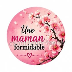 une maman formidable- Cabochon verre ou résine, Porte-clés, magnet, miroir