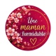 une maman formidable, Cabochon verre ou résine, Porte-clés, magnet, miroir