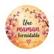 Maman formidable- Cabochon verre ou résine, magnet, miroir